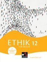 Mathias Balliet, Michael Baptist Bauer, Dominik Biller, Alexander Fischer, Stefanie Haas, Carina Rendchen, Thomas Schuster, René Torkler, Erik Margraf, Stefanie Haas, René Torkler - Ethik in der Oberstufe Bayern 12, Inbunden