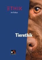 bokomslag Ethik im Fokus - Tierethik