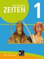 bokomslag Das waren Zeiten 01 Berlin/Brandenburg. Vom Mittelalter bis 1900. Themen der Geschichte 7/8