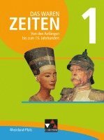 Das waren Zeiten 01 Rheinland-Pfalz. Von den Anfängen bis zum 19. Jahrhundert 1