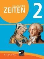 bokomslag Das waren Zeiten 2 Schülerband Neue Ausgabe Baden-Württemberg
