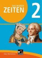 bokomslag Das waren Zeiten 2 Schülerband Neue Ausgabe Baden-Württemberg