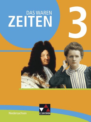 Ingo Kitzel, Andrea Köhler, Gerlind Kramer, Markus Sanke, Benjamin Stello, Harald Focke - Das waren Zeiten 3 Schülerband  - Niedersachsen, Inbunden
