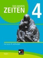 bokomslag Das waren Zeiten 4 Schülerband  Neue Ausgabe Gymnasium in Bayern