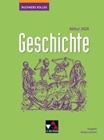 Thomas Ahbe, Thomas Ott, Markus Reinbold, Reiner Schell, Jule Beate Sommersberg, Jürgen Weber, Carl Wilhelm, Stefanie Witt, Hartmann Wunderer, Friedrich Anders, Boris Barth, Klaus Dieter Hein-Mooren, Stephan Kohser, Heike Krause-Leipoldt, Martin Liepach, Ulrich Mücke, Oliver Näpel - Buchners Kolleg Geschichte NI Abitur 2028, Inbunden