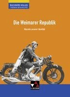 Thomas Ahbe, Boris Barth, Stephan Kohser, Thomas Ott, Markus Reinbold, Reiner Schell, Hartmann Wunderer - Die Weimarer Republik, Häftad