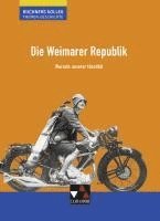 Thomas Ahbe, Boris Barth, Stephan Kohser, Thomas Ott, Markus Reinbold, Reiner Schell, Hartmann Wunderer - Die Weimarer Republik, Häftad