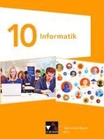 Ulrich Schneider, Anja Stube, Hilmar Vogel, Barbara Wieczorek, Dieter Bergmann, André Greubel, Verena Haller, Peter Mahns, Thomas Rau, Julia Reitberger, Wolfgang Riffelmacher, Dieter Bergmann, André Greubel - Informatik 10 NTG Schülerband Gymnasium Bayern, Inbunden