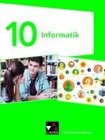 Matthias Dossenbach, Thomas Ernst, Kilian Hacker, Thomas Seidl, Verena Seub, Laszlo Wenzl, Matthias Dossenbach, Thomas Ernst - Informatik Mittelschule Bayern 10, Inbunden