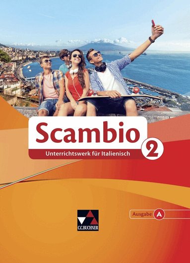 Michaela Banzhaf, Isabella Maurer, Stephanie Nonn, Martin Stenzenberger, Antonio Bentivoglio, Paola Bernabei, Verena Bernhofer, Claudia Assunta Braidi, Anna Campagna, Anne-Rose Fischer, Stefano Grassini, Ingrid Ickler, Verena Bernhofer - Scambio A. Schülerband 2, Inbunden