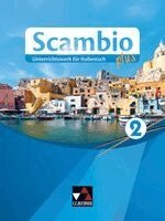 Verena Bernhofer, Antonio Bentivoglio - Scambio plus 2 Schülerbuch, Inbunden