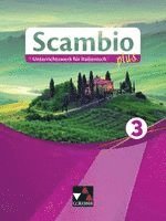 Paola Bernabei, Verena Bernhofer, Anna Campagna, Maria-Lucia Di Miceli, Ingrid Ickler, Martin Stenzenberger, Verena Bernhofer - Scambio plus 3 Schülerbuch, Inbunden