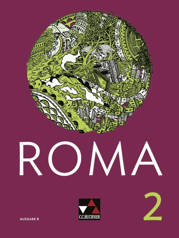 Andrea Kammerer, Michael Kargl, Holger Klischka, Maria Krichbaumer, Katja Larsen, Norbert Larsen, Michael Lobe, Michael Meier, Christian Müller, Stefan Müller, Jan-Christian Ramm, Frank Schwieger, Clement Utz, René Beron, Martin Biermann, Johannes Buhl, Christina Englisch, Frank Goldmann, Tobias Hüttner, Ulf Jesper, Clement Utz, Andrea Kammerer - Roma B 2 Schülerband, Inbunden