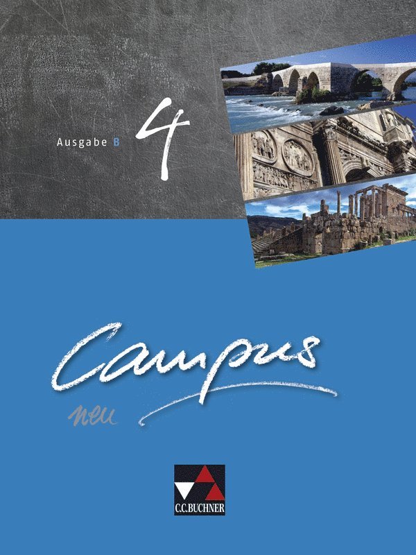 Reinhard Heydenreich, Andrea Kammerer, Michael Lobe, Wilhelm Pfaffel, Clement Utz, Christian Zitzl, Clement Utz, Andrea Kammerer - Campus B neu 4 - Schülerband, Inbunden