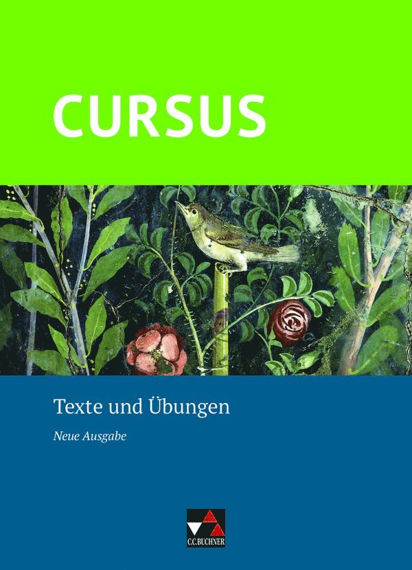 Cursus - Neue Ausgabe Texte und Übungen 1