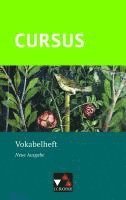 Sabine Wedner-Bianzano, Andrea Wilhelm, Rosi Ziegenhain, Britta Boberg, Reinhard Bode, Michael Hotz, Christine Ley-Hutton, Friedrich Maier, Wolfgang Matheus, Ulrike Severa, Michael Hotz, Friedrich Maier - Cursus - Neue Ausgabe Vokabelheft, Häftad