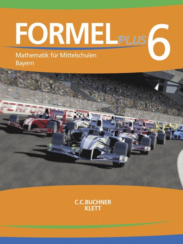 Jan Brucker, Ulrike Deinlein, Karl Haubner, Sebastian Hirn, Manfred Hilmer, Judith Müller, Silke Schmid, Engelbert Vollath, Karl Haubner, Engelbert Vollath - Formel PLUS 6 Lehrbuch Bayern, Inbunden