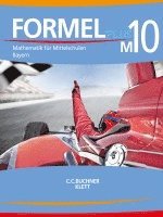 Matthias Ernst, Thomas Ernst, Sonja Götz, Bernhard Hartl, Wolfgang Höchbauer, Friedrich Röckl, Silke Schmid, Laszlo Wenzl, Karl Haubner, Manfred Hilmer - Formel PLUS 10 Schülerbuch Mittelschule Bayern, Inbunden