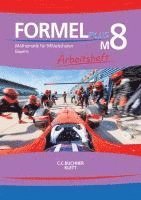 bokomslag Formel PLUS M8 Arbeitsheft Bayern