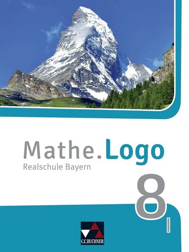 Michael Kleine, Patricia Weixler, Simon Weixler - Mathe.Logo Bayern 8 I - neu, Inbunden