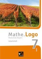 Mathe.Logo 7/I neu Realschule Bayern Arbeitsheft 1