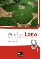 bokomslag Mathe.Logo 9 I Arbeitsheft Realschule Bayern - neu