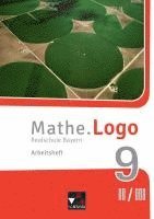 bokomslag Mathe.Logo 9 II/III Arbeitsheft Realschule Bayern - neu