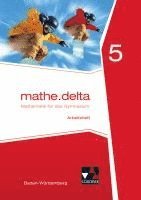 mathe.delta 5 Arbeitsheft Baden-Württemberg 1