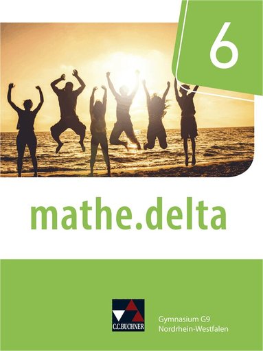 Ellen Voigt, Marcel Voldrich, David Bednorz, Sarah Beumann, Michael Casper, Sabine Castelli, Michael Kleine, Anselm Knebusch, Christian van Randenborgh, Michael Kleine, Christian van Randenborgh - mathe.delta 6 Nordrhein-Westfalen, Inbunden