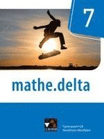 Ellen Voigt, Marcel Voldrich, David Bednorz, Sarah Beumann, Michael Casper, Sabine Castelli, Dominik zur Heiden, Michael Kleine, Christian van Randenborgh, Michael Kleine, Christian van Randenborgh - mathe.delta 7 Nordrhein-Westfalen, Inbunden