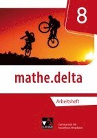 bokomslag mathe.delta 8 Arbeitsheft Nordrhein-Westfalen