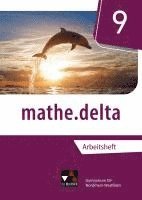 bokomslag mathe.delta 9 Arbeitsheft Nordrhein-Westfalen