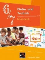 bokomslag Natur und Technik 6/7: Informatik Gymnasium Bayern