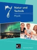 bokomslag Natur und Technik 7: Physik Gymnasium Bayern