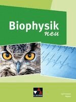 Christine Waltner, Rainer Dietrich, Markus Elsholz, René Grünbauer, Gabriele Knapp, Anja Michel, Melanie Nerding, Simon Wagner, Rainer Dietrich, Melanie Nerding - Biophysik neu, Inbunden