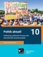 Jan Castner, Jens Beck, Christine Betz, Anita Hitzler, Sabine Hoffmann, Ansgar Stich, Thomas Volkert, Friedrich Wölfl, Sonja Zimmermann - Politik aktuell G9 10  Schülerband, Inbunden