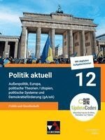 Jan Castner, Jens Beck, Christine Betz, Anita Hitzler, Sabine Hoffmann, Ansgar Stich, Thomas Volkert, Friedrich Wölfl, Sonja Zimmermann - Politik aktuell 12 G9 gA/eA Ausgabe ab 2022, Inbunden