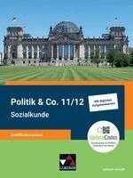 Olaf Beckmann, Oliver Thiedig, Bernd Wessel, Jean-Colin Bäsler, Jana Bretschneider, Christopher Hempel, Erik Müller, Gritt Oertel-Sperling, Tina Rehm, Kersten Ringe, Volker Rith, Michael Sauer - Politik & Co. 11/12 Sachsen-Anhalt Sozialkunde QF, Inbunden