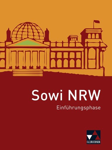 Johannes Baumann, Brigitte Binke-Orth, Nora Lindner, Gerhard Orth, Silvia Ott, Markus Willers - Sowi NRW neu Einführungsphase, Inbunden
