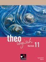 Bettina Kratz-Ritter, Michael Czelinski-Uesbeck, Alexandra Eder, Friederike Gosdzinski, Christine Hensel, Udo Schmoll, Annop Tirakitti, Vera Utzschneider, Ute Wittenzellner, Udo Schmoll - theologisch BY Oberstufe 11, Inbunden