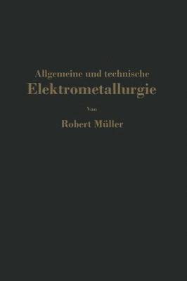 bokomslag Allgemeine und technische Elektrometallurgie