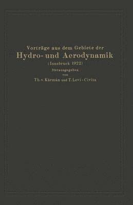 bokomslag Vortrge aus dem Gebiete der Hydro- und Aerodynamik (Innsbruck 1922)
