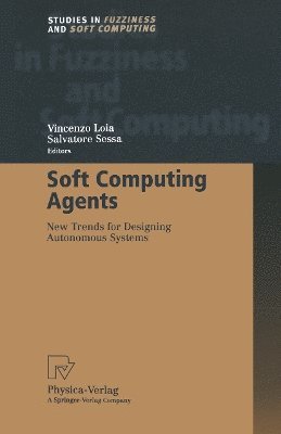 Soft Computing Agents 1