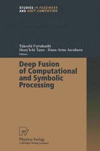 bokomslag Deep Fusion of Computational and Symbolic Processing