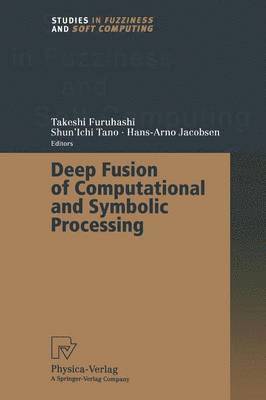 bokomslag Deep Fusion of Computational and Symbolic Processing