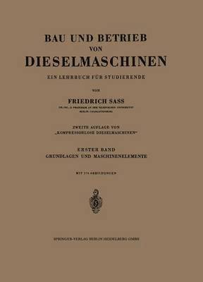 Friedrich Sass - Bau und Betrieb von Dieselmaschinen, Häftad