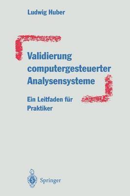 Validierung computergesteuerter Analysensysteme 1