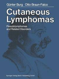 bokomslag Cutaneous Lymphomas, Pseudolymphomas, and Related Disorders