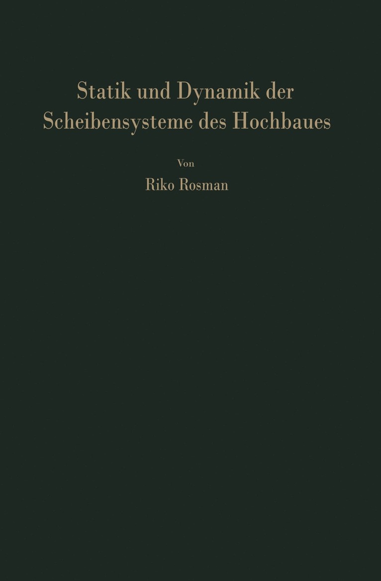 R. Rosman - Statik und Dynamik der Scheibensysteme des Hochbaues, Häftad