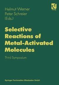 bokomslag Selective Reactions of Metal-Activated Molecules